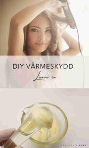 Kemikalieklok - DIY - Ekologiskt värmeskydd för hår